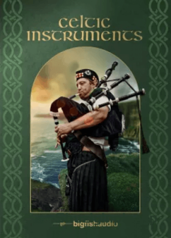 [凯尔特乐器音源]Big Fish Audio Celtic Instruments [KONTAKT]（1.19GB）