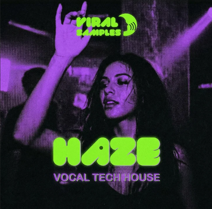 现代人声科技浩室音频素材库 Viral Samples HAZE Vocal Tech House WAV MiDi XFER RECORDS SERUM 2