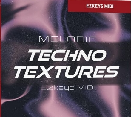 Toontrack Melodic Techno Textures EZkeys MIDI v1.0.0 [MiDi] [WiN, MacOSX]